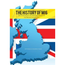  History of MI6 – Antonella Colonna Vilasi idegen nyelvű könyv