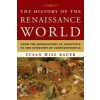  History of the Renaissance World – Susan Wise Bauer