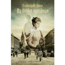 Historycum Kft. Az őrület nyitánya regény