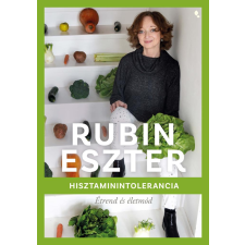 Hisztaminintolerancia - Étrend és életmód életmód, egészség