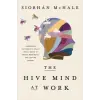  HIVE MIND AT WORK – MCHALE SIOBHAN