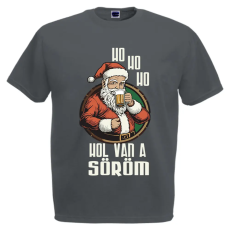 Ho ho Hol van a söröm? - Karácsonyi Férfi Póló