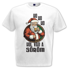  Ho ho Hol van a söröm? - Karácsonyi Férfi Póló
