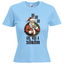  Ho ho Hol van a söröm? - Karácsonyi Női Póló női póló