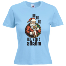  Ho ho Hol van a söröm? - Karácsonyi Női Póló női póló