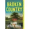 Hodder &amp; Stoughton Broken Country | Clare Leslie Hall