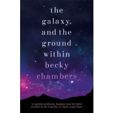Hodder &amp; Stoughton Galaxy, and the Ground Within | Becky Chambers egyéb könyv