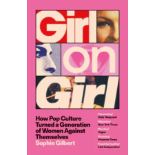 Hodder &amp; Stoughton Girl on Girl | Sophie Gilbert egyéb könyv