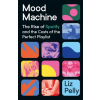 Hodder &amp; Stoughton Mood Machine – Liz Pelly (Puha kötésű)