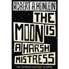 Hodder &amp; Stoughton Moon is a Harsh Mistress | Robert A. Heinlein egyéb könyv