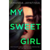 Hodder &amp; Stoughton My Sweet Girl | AMANDA JAYATISSA
