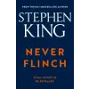 Hodder &amp; Stoughton Never Flinch | Stephen King