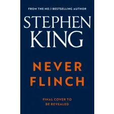 Hodder &amp; Stoughton Never Flinch | Stephen King egyéb könyv