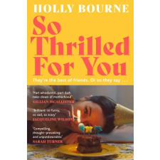 Hodder &amp; Stoughton So Thrilled For You | Holly Bourne egyéb könyv