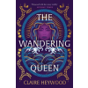 Hodder &amp; Stoughton The Wandering Queen | Claire Heywood