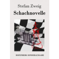 Hofenberg Schachnovelle | Stefan Zweig egyéb könyv