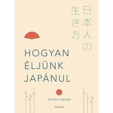 Hogyan éljünk japánul életmód, egészség
