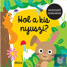 Hol a kis nyuszi? - Kihúzható oldalakkal gyermek- és ifjúsági könyv