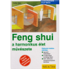 Holló és Társa Feng shui a harmonikus élet művészete