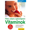 Holló és Társa Fitten, szépen, egészségesen: Vitaminok
