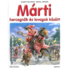 Holló és Társa Márti hercegnők és lovagok között
