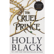 Holly Black - The Cruel Prince (Angol) idegen nyelvű könyv