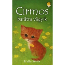 Holly Webb CIRMOS BARÁTRA VÁGYIK gyermek- és ifjúsági könyv