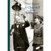 Holnap Kiadó A Churchill lány története  - Winston és Clementine Churchill legkisebb gyermekének emlékei