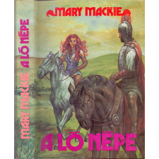 Holnap Kiadó A ló népe ( Történelmi regény) antikvárium - használt könyv