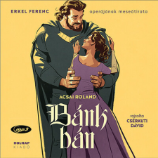 Holnap Kiadó Bánk bán - Operamesék irodalom