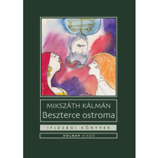 Holnap Kiadó Beszterce ostroma gyermek- és ifjúsági könyv