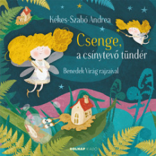 Holnap Kiadó Csenge, a csínytevő tündér gyermek- és ifjúsági könyv