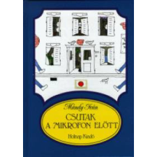 Holnap Kiadó Csutak a mikrofon elött gyermek- és ifjúsági könyv