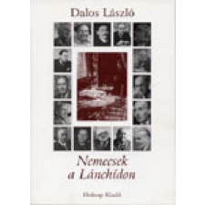 Holnap Kiadó Dalos László - Nemecsek a Lánchídon egyéb könyv