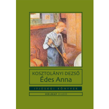 Holnap Kiadó Édes Anna regény