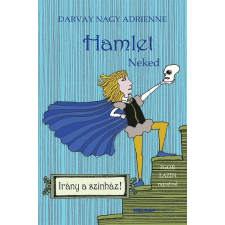 Holnap Kiadó Hamlet - Neked - Irány a színház irodalom