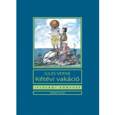 Holnap Kiadó Jules Verne - Kétévi vakáció gyermek- és ifjúsági könyv