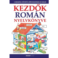 Holnap Kiadó Kezdők román nyelvkönyve - Letölthető hanganyaggal nyelvkönyv, szótár