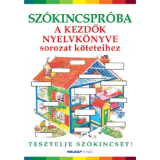 Holnap Kiadó Szókincspróba 1-2 - A Kezdők Nyelvkönyve sorozat köteteihez nyelvkönyv, szótár