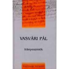 Holnap Kiadó Vasvári Pál - Irányeszmék társadalom- és humántudomány