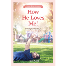 HolyPearl How He Loves Me! egyéb e-könyv