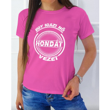 Hondás női póló - Igazi nő Hondát vezet női póló