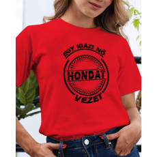  Hondás póló - Igazi nő Hondát vezet