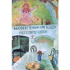  Honey from a Weed – Patience Gray idegen nyelvű könyv