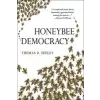  Honeybee Democracy – Thomas D Seeley