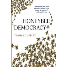 Honeybee Democracy – Thomas D Seeley idegen nyelvű könyv