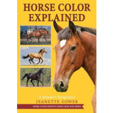  Horse Color Explained – Jeanette Gower idegen nyelvű könyv