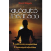 Horst Nägele GYÓGYÍTÓ MEDITÁCIÓ - A SAJÁT ÖSVÉNY MEGTALÁLÁSA