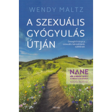 Hórusz Kiadó Wendy Maltz - A szexuális gyógyulás útján életmód, egészség