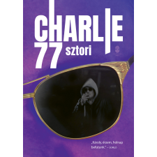 Horváth Charlie - Charlie 77 sztori egyéb könyv